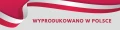 Grafika z napisem „Wyprodukowano w Polsce” na tle biało-czerwonej wstęgi symbolizującej polską flagę, umieszczonej na jasnoszarym tle.