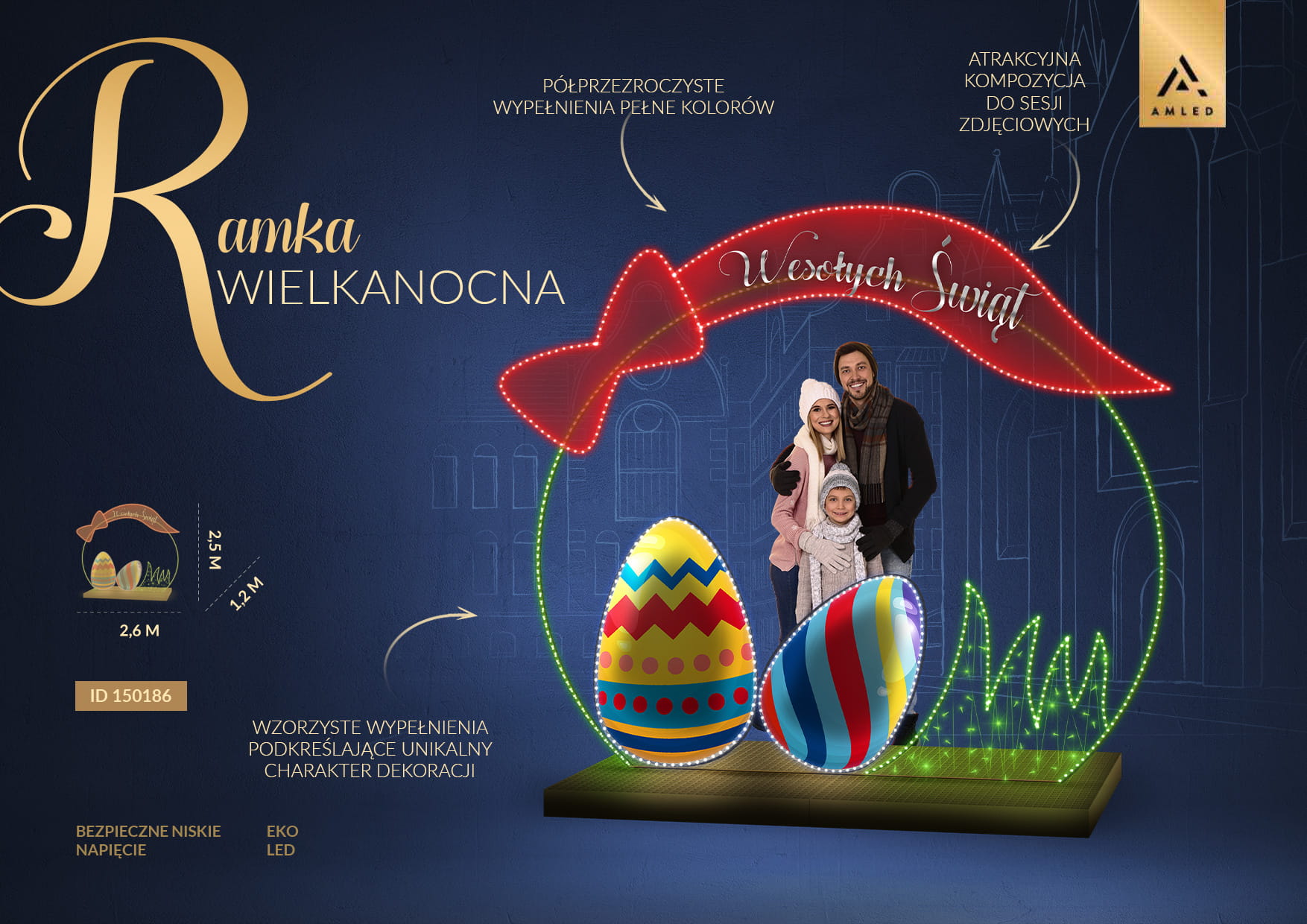 Infografika Ramka Wielkanocna 3D LED o wymiarach 2,5 m x 2,6 m x 1,2 m, z napisem „Wesołych Świąt”, kolorowymi pisankami i trawą, dekoracja świetlna z półprzezroczystym wypełnieniem, niskie napięcie, EKO LED, ID 150186.